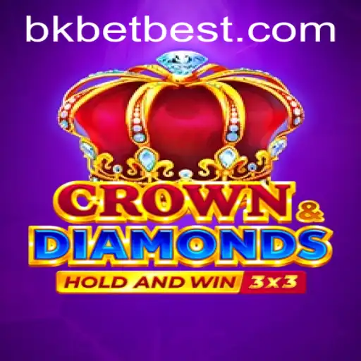 Exploring the Exciting World of Crowndiamonds: A Guide to Playing and Winning with BKBet